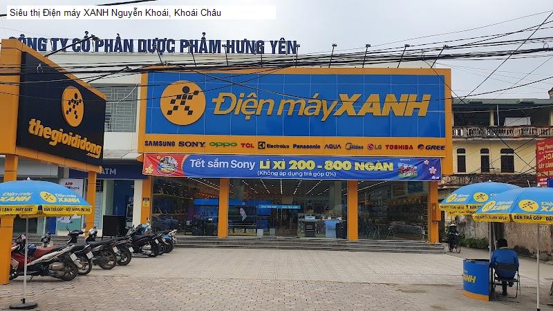 Siêu thị Điện máy XANH Nguyễn Khoái, Khoái Châu